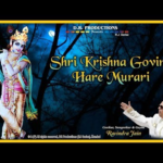 श्री कृष्णा गोविन्द हरे मुरारी – Shri Krishna Govind Hare Murari